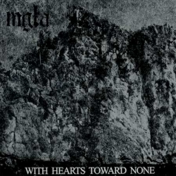 MGŁA With Hearts Toward None