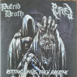 PUTRID DEATH / PUTRED Rotting While They Breathe