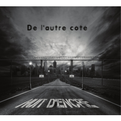 NUIT DENCRE De Lautre Cote