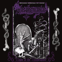 BLASPHEMANIAC Night Of The Necromancer