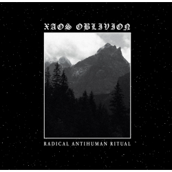 XAOS OBLIVION Radical Antihuman Ritual