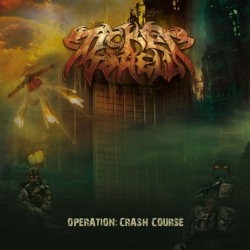 TICKET TO HELL Operation Crash Course