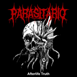 PARASITARIO Afterlife Truth