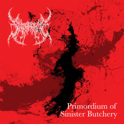 PARAPHILIA Primordium Of Sinister Butchery