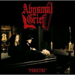 ABYSMAL GRIEF Feretri